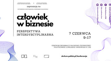 I Studencko-Doktorancka Konferencja Naukowa "Człowiek w Biznesie"